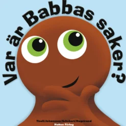 Babblarna Var är Babbas saker?