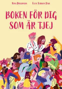 Boken För Dig Som Är Tjej: Ellen Och Ninas Guide Till Puberteten