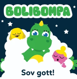 Bolibompa. Sov gott!