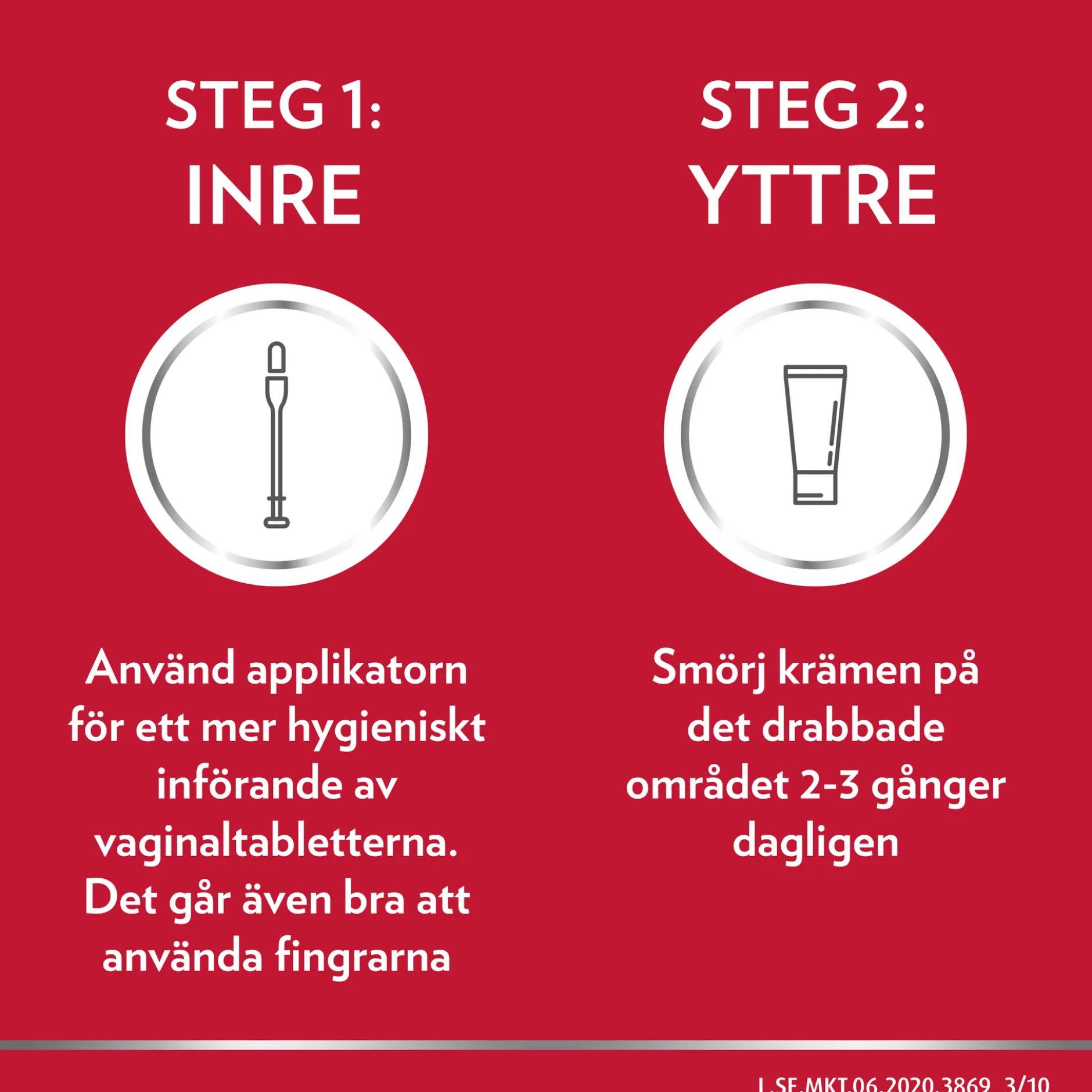Kombinationsförpackning Vaginaltabletter 200 mg 3 st +20 g Kräm 10 mg/g